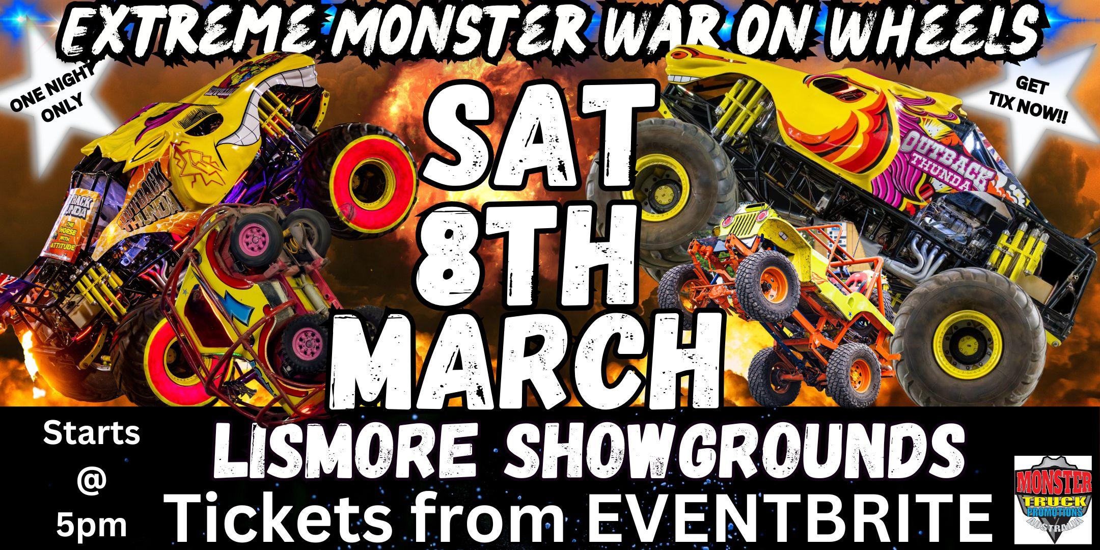 Extreme Monster War on Wheels Lismore Showgrounds