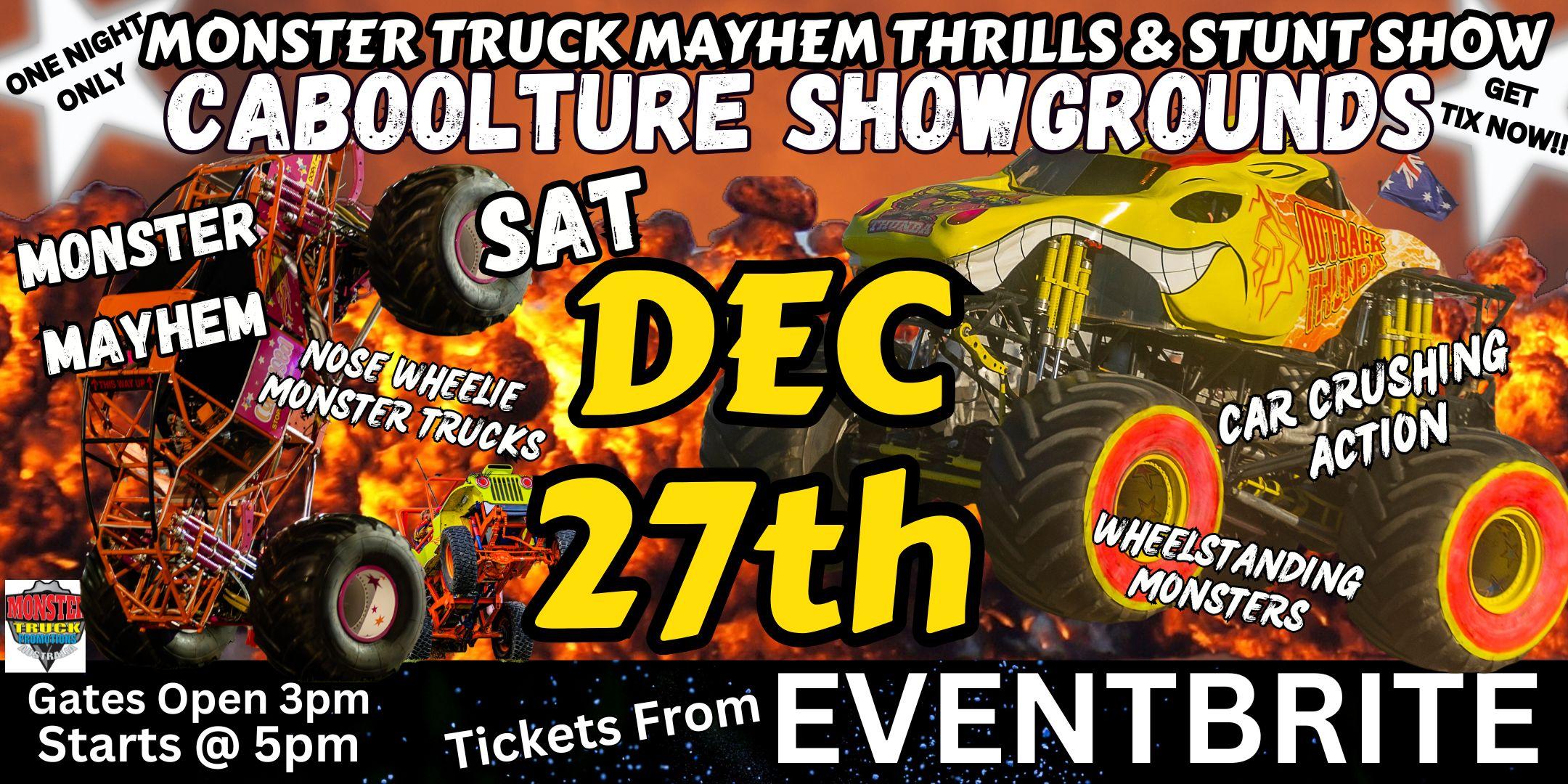 Monster Truck Mayhem Thrill & Stunt Show Caboolture Showgrounds 2025